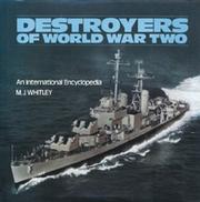 Cover of: Destroyers of World War Two: an international encyclopedia