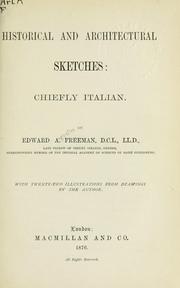Cover of: Historical and architectural sketches, chiefly Italian