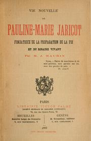 Cover of: Vie nouvelle de Pauline-Marie Jaricot: fondatrice de la Propagation de la foi et du rosaire vivant