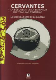 Cervantes y la búsqueda de la esperada luz tras las tinieblas by Victoriano Santana Sanjurjo
