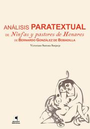 Cover of: Análisis paratextual de "Ninfas y pastores de Henares" de Bernardo González de Bobadilla by 