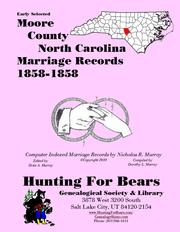 Early Moore County North Carolina Marriage Records 1858-1858 by Nicholas Russell Murray