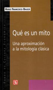 Cover of: Qué es un mito: Una aproximación a la mitología clásica