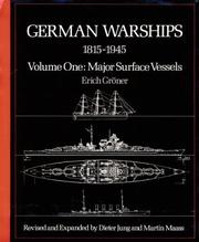 Cover of: German Warships, 1815-1945 by Erich Gröner, Erich Groener, Peter Mickel, Erich Groener, Peter Mickel