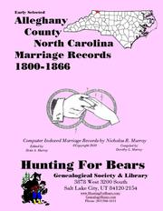 Early Alleghany County North Carolina Marriage Records 1800-1909 by Nicholas Russell Murray