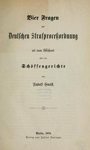 Cover of: Vier Fragen zur deutschen Strafprozessordnung: mit einem Schlusswort über die Schöffengerichte