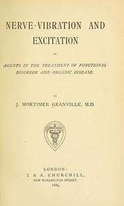 Cover of: Nerve-vibration and excitation as agents in the treatment of functional disorder and organic disease