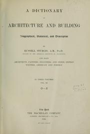 Cover of: A dictionary of architecture and building: biographical, historical, and descriptive