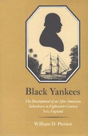 Cover of: Black Yankees: the development of an Afro-American subculture in eighteenth-century New England