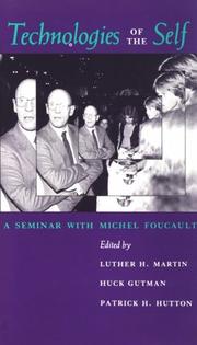Cover of: Technologies of the self: a seminar with Michel Foucault