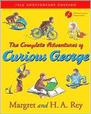 Cover of: The Complete Adventures of Curious George by 
