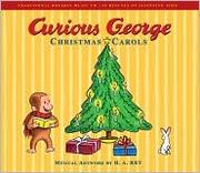 Cover of: Curious George Christmas Carols by 