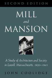 Cover of: Mill and mansion by John Coolidge