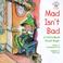 Cover of: Mad isn't bad