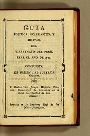 Cover of: Guia política, eclesiástica y militar del Virreynato del Perú. Para el año de 1795 by José Hipólito Unanue, José Hipólito Unanue