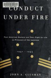 Cover of: Conduct under fire by John Glusman