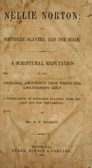 Nellie Norton, or, Southern slavery and the Bible by E. W. Warren