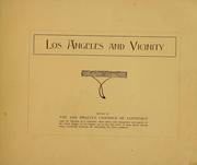Cover of: Los Angeles and vicinity... by Los Angeles Chamber of Commerce.