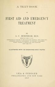 Cover of: A text-book of first aid and emergency treatment | Athel Campbell Burnham