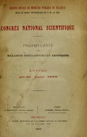 Congrès national scientifique, tenu à Anvers, 26-31 août 1885 by Société royale de médecine publique de Belgique, Anvers