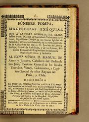 Cover of: Funebre pompa, magníficas exèquias, que a la justa memoria del Illmo. señor Doct. D. Juan de Castañeda Velazquez y Salazar by Isidro José Ortega y Pimentel