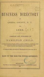 Cover of: Gazetteer and business directory of Oneida County by Hamilton Child