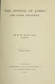 Cover of: The Epistle of James and other discourses by Robert William Dale