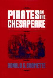 Cover of: Pirates on the Chesapeake: being a true history of pirates, picaroons, and raiders on Chesapeake Bay, 1610-1807