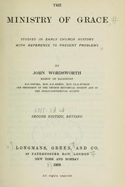 Cover of: The ministry of grace by Wordsworth, John
