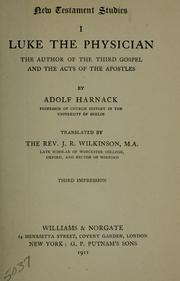 Cover of: Luke the physician, the author of the third Gospel and the Acts of the Apostles