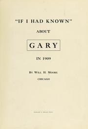 Cover of: "If I had known" about Gary in 1909