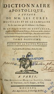 Cover of: Dictionnaire apostolique à l'usage de Mm. les curés des villes et de la campagne ... by Montargon, Hyacinthe de père