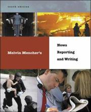 Cover of: Melvin Mencher's News Reporting and Writing with Brush-Up CD-ROM and PowerWeb