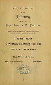 Cover of: Catalogue of the library of the late Rev. Joseph M. Finotti ...