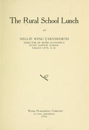 Cover of: The rural school lunch by Nellie Wing Farnsworth