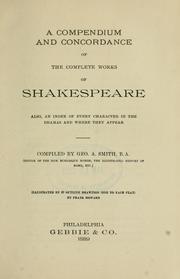 Cover of: A compendium and concordance of the complete works of Shakespeare: Also, an index of every character in the dramas and where they appear