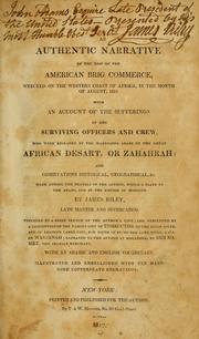 Cover of: An authentic narrative of the loss of the American brig Commerce: wrecked on the western cost of Africa, in the month of August, 1815.