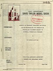 Cover of: Effects of boundary conditions and initial out-of-roundess on the strength of thin-walled cylinders subject to external hydrostatic pressure by G. D. Galletly, G. D. Galletly