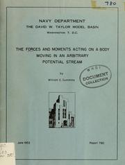 Cover of: The forces and moments acting on a body moving in an arbitrary potential stream by William E. Cummins