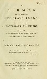 Cover of: A sermon on the subject of the slave trade: delivered to a society of Protestant dissenters, at the new meeting, in Birmingham; and published at their request