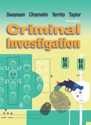 Cover of: Criminal Investigation, with Student Simulation CD by Charles R. Swanson, Neil C. Chamelin, Leonard Territo, Robert W. Taylor