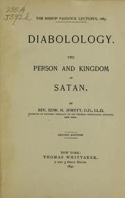Cover of: Diabolology.: The person and kingdom of Satan.
