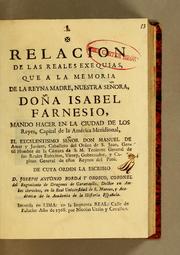 Cover of: Relacion de las reales exequias, que a la memoria de la reyna madre, nuestra señora, doña Isabel Farnesio by José Antonio Borda y Orozco