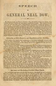 Cover of: Speeches of Hon. James H. Lane, in the Cooper Institute, New York: and of, General Neal Dow, in the new City Hall, Portland, Thursday evening, March 24, 1861, on his return from captivity in a rebel prison