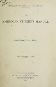 Cover of: American citizen's manual by Worthington Chauncey Ford