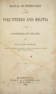 Cover of: Manual for instruction for the volunteers and militia of the Confederate States. | William Gilham