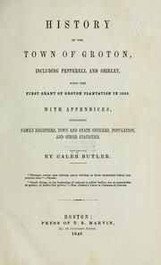 Cover of: History of the town of Groton: including Pepperell and Shirley, from the first grant of Groton plantation in 1655