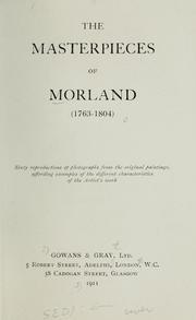 Cover of: The masterpieces of Morland, 1763-1804