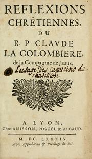 Reflexions chrétiennes by La Colombière, Claude de Saint