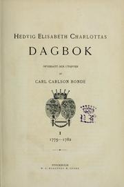 Cover of: Hedvig Elisabeth Charlottas dagbok: Översatt och utgifven af Carl Carlson Bonde